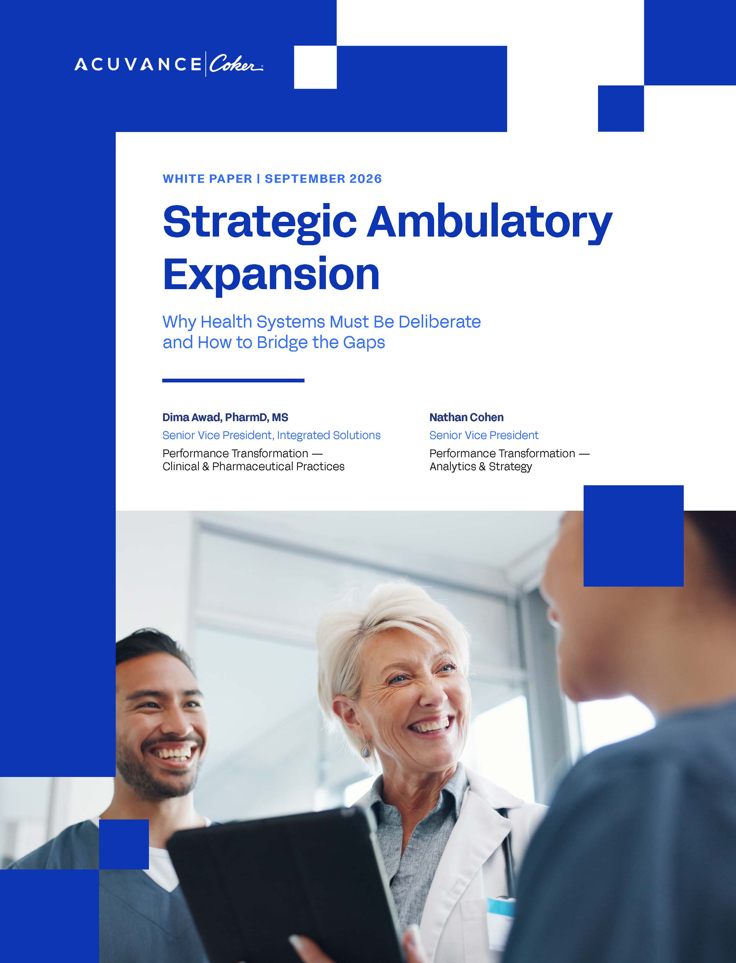 Strategic Ambulatory Expansion: Why Health Systems Must Be Deliberate and How to Bridge the Gaps