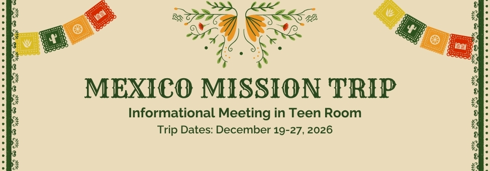 Mexico Mission Trip Info Meeting