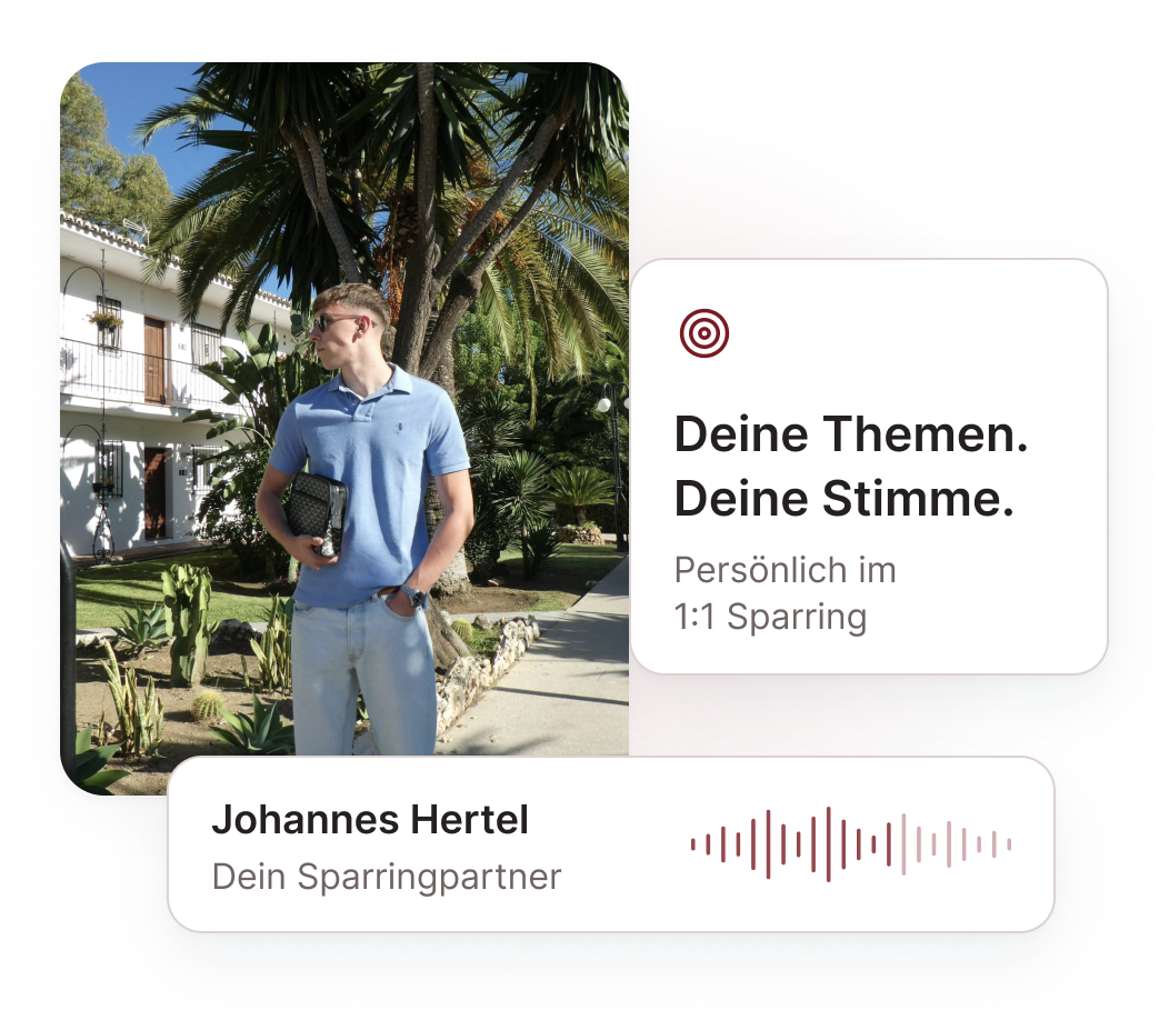 Deine Themen. Deine Stimme.. Persönlich im 1:1 Sparring. Johannes Hertel. Dein Sparringpartner