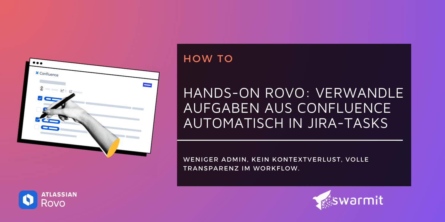Hands-on Rovo: Verwandle Aufgaben aus Confluence automatisch in Jira-Tasks