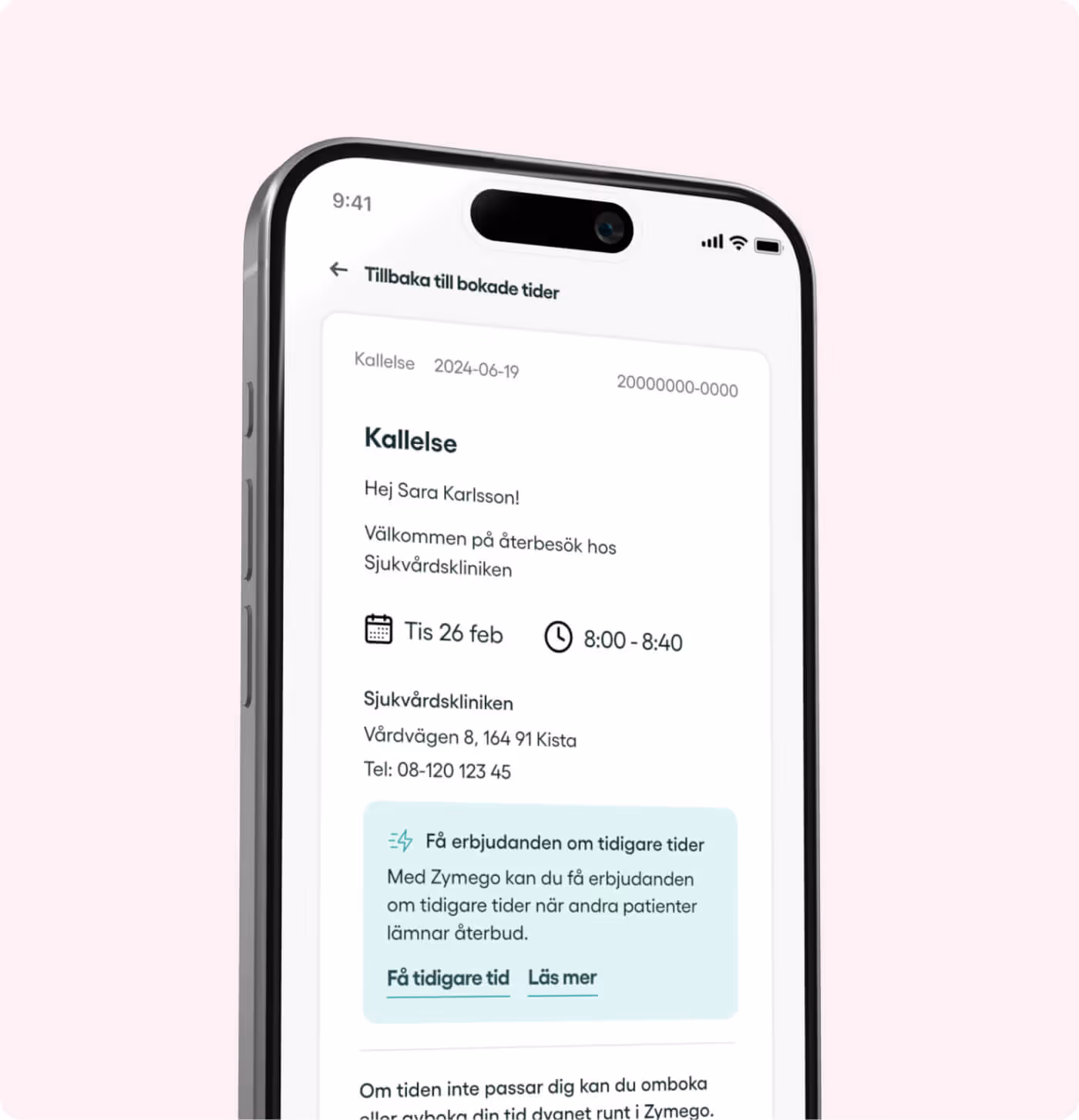 Mobilskärm visar en medicinsk kallelse till Sara Karlsson för återbesök på Sjukvårdskliniken den 26 februari kl. 8:00-8:40 i Kista, med kontaktuppgifter och erbjudande om tidigare tider via Zymego.