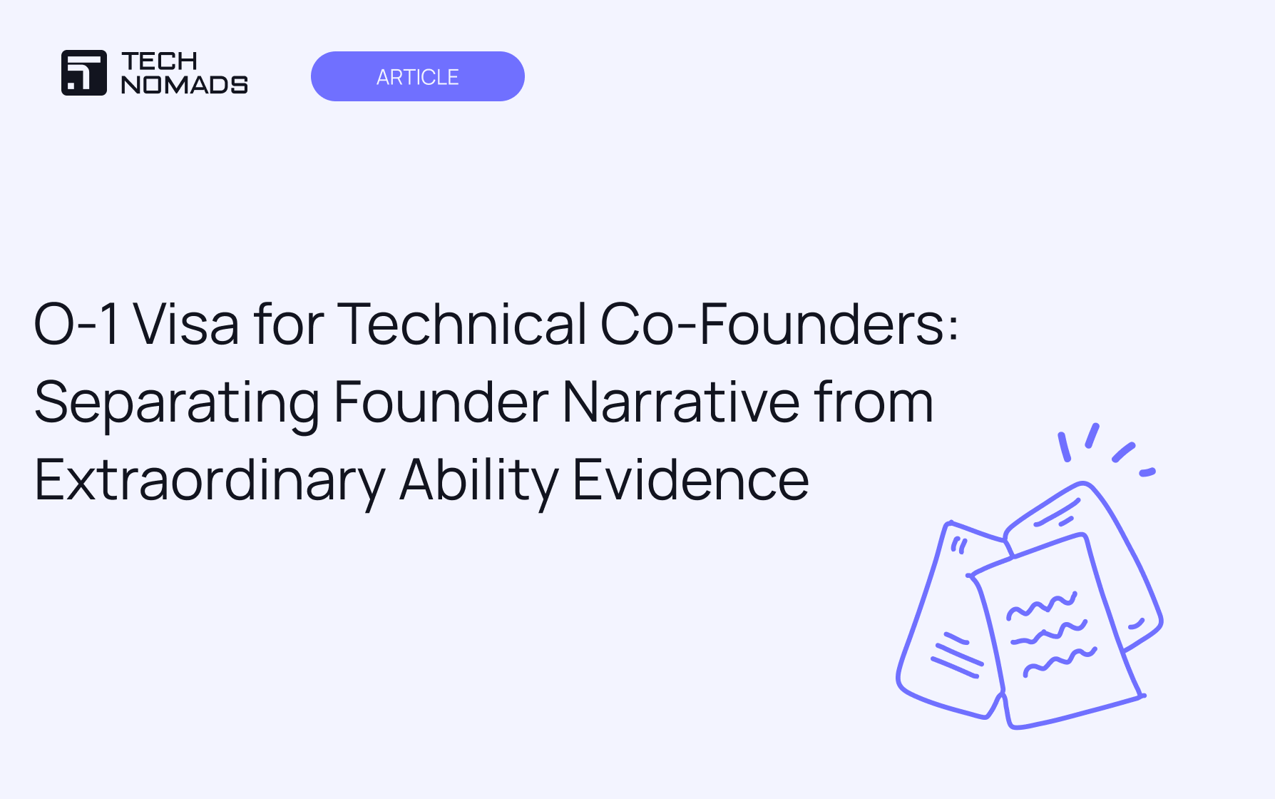 O-1 Visa for Technical Co-Founders: Separating Founder Narrative from Extraordinary Ability Evidence