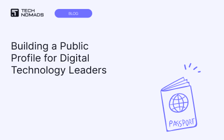 Building a Public Profile for Digital Technology Leaders