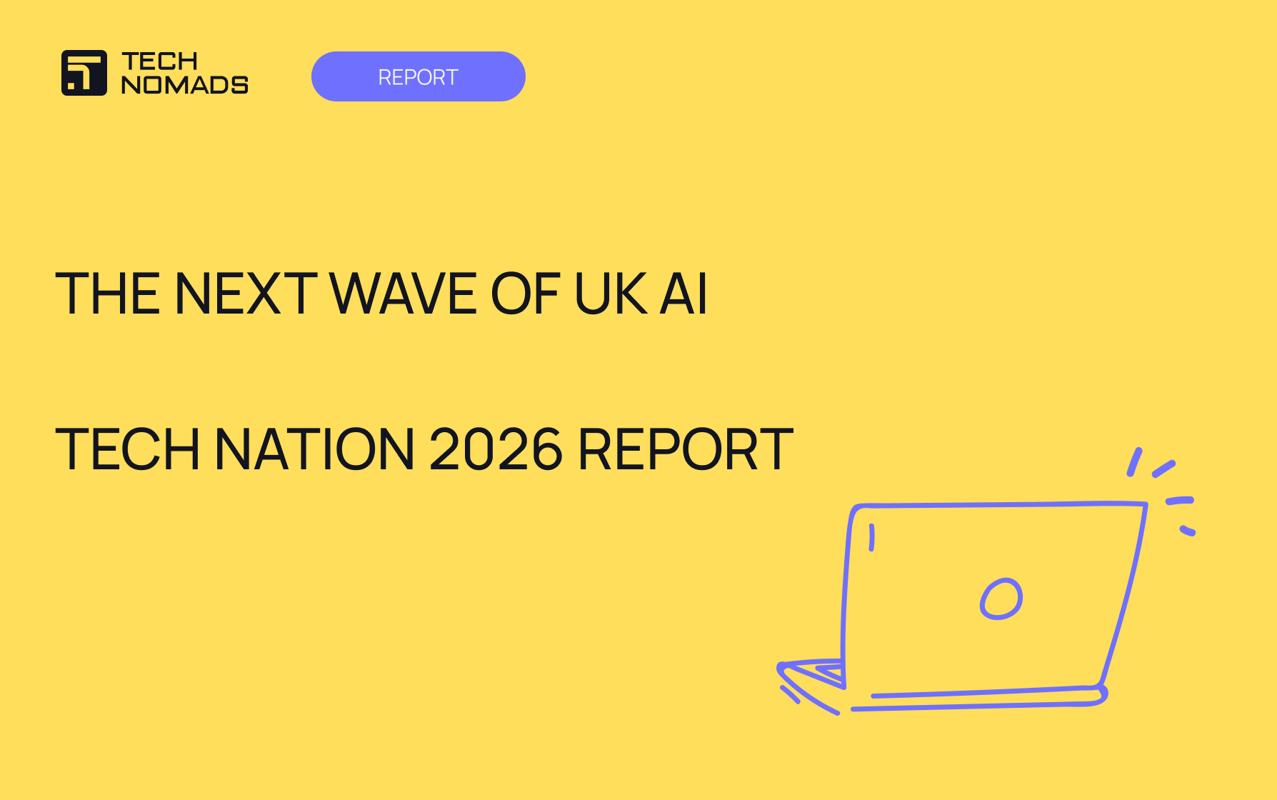 THE NEXT WAVE OF UK AI: TECH NATION 2026 REPORT