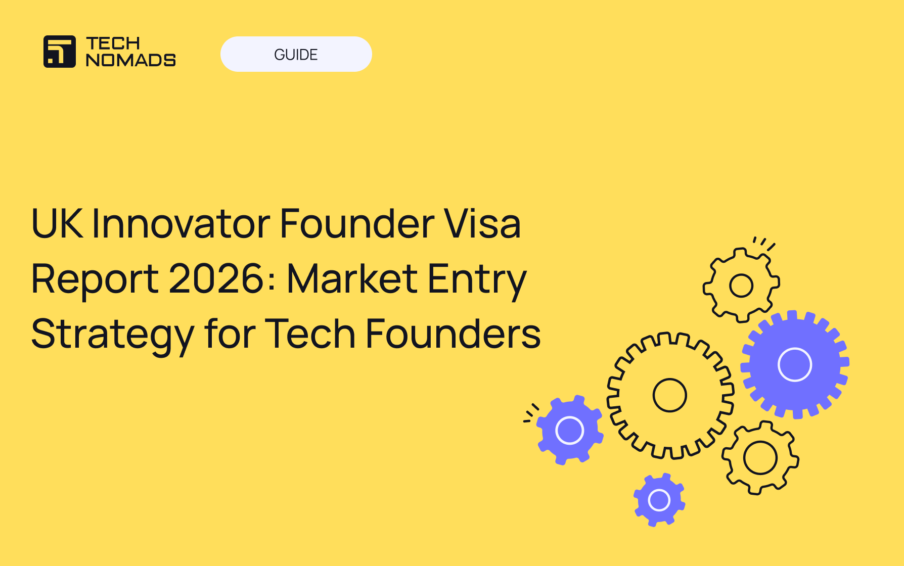 UK Innovator Founder Visa Report 2026: Market Entry Strategy for Tech Founders