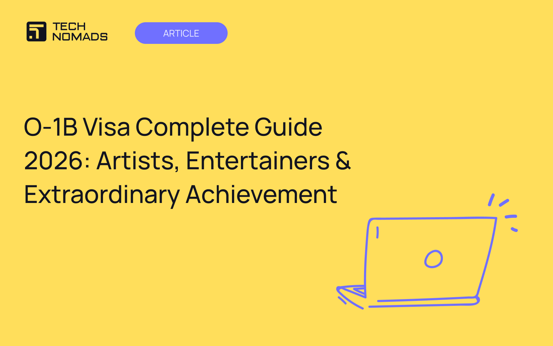 O-1B Visa Complete Guide 2026: Artists, Entertainers & Extraordinary Achievement