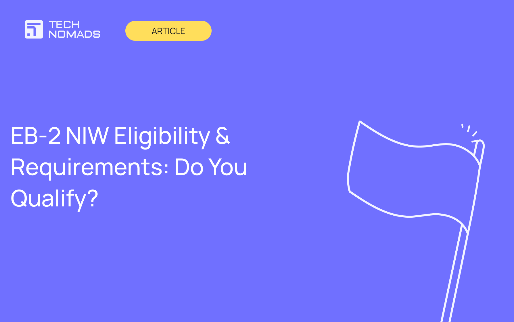 EB-2 NIW Eligibility & Requirements: Do You Qualify?