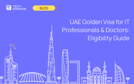 UAE Golden Visa for IT Professionals & Doctors: Eligibility Guide