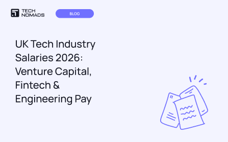 UK Tech Industry Salaries 2026: Venture Capital, Fintech & Engineering Pay