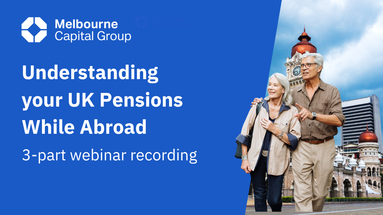 Understanding your UK Pensions while living abroad