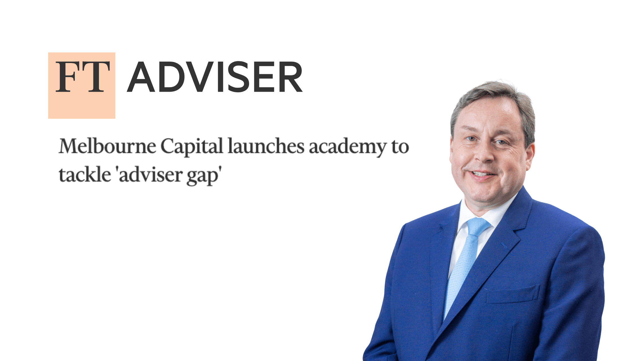 Melbourne Capital Group Speaks to FT Adviser About Academy Launch