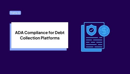 ADA Compliance for Debt Collection Platforms: 2026 Guide