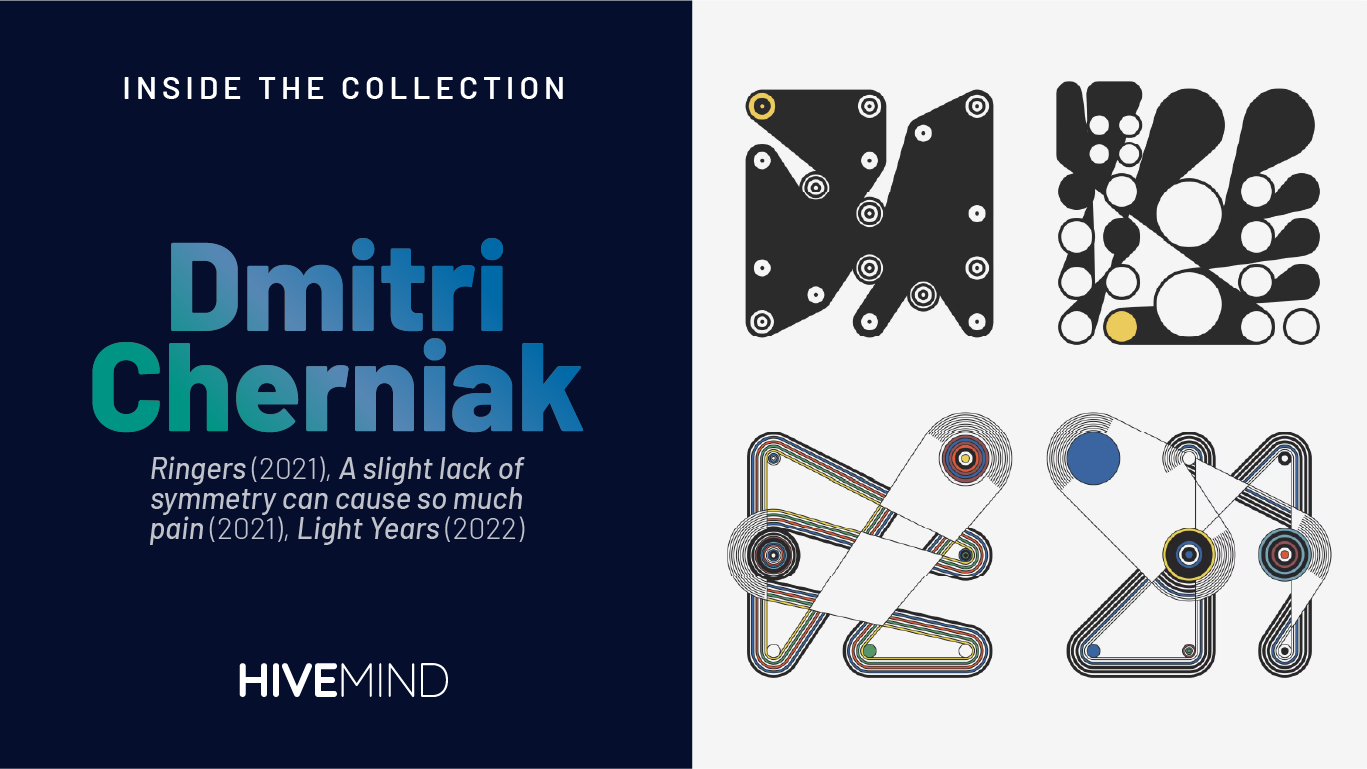 Into the Collection: Dmitri Cherniak | Ringers (2021) & A slight lack of symmetry can cause so much pain (2021)