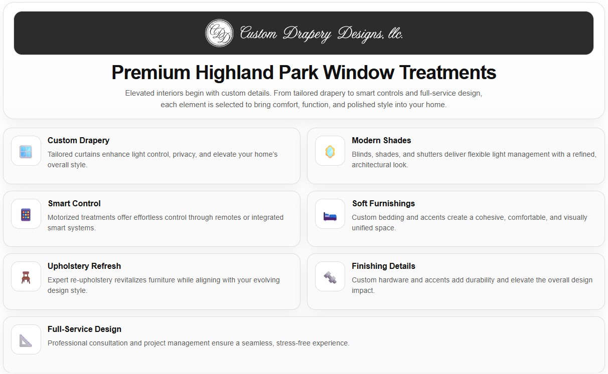 Custom Drapery Designs, LLC. Offers premium Highland Park, TX window treatments