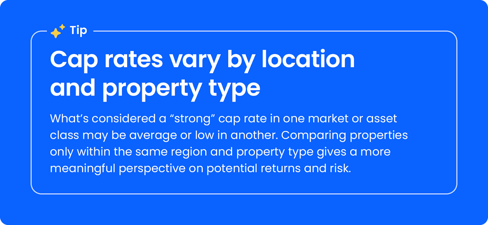 cap rates vary by location and property type