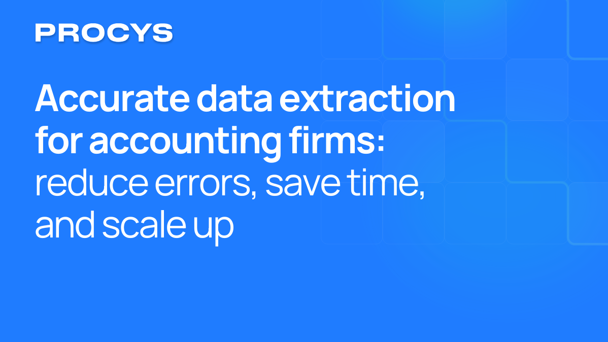 Accurate data extraction for accounting firms: reduce errors, save time, and scale up