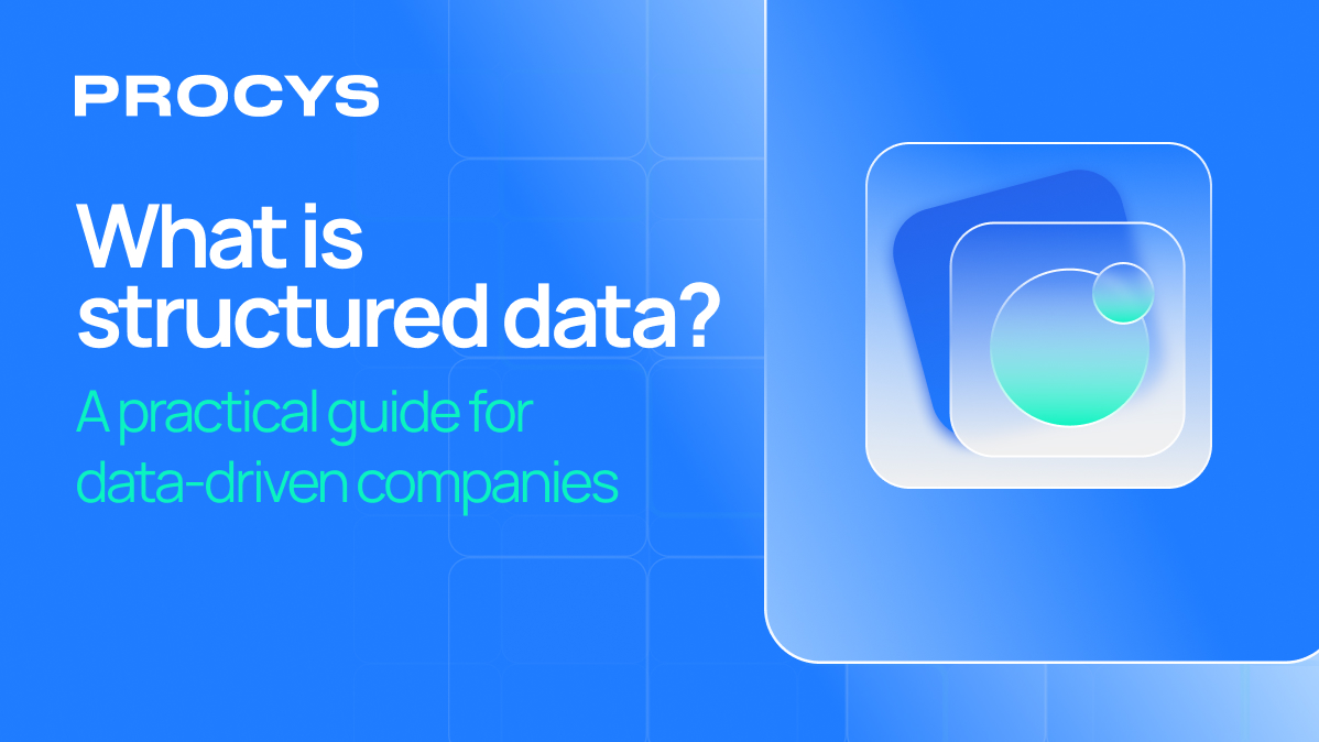 What is structured data? A practical guide for data-driven companies
