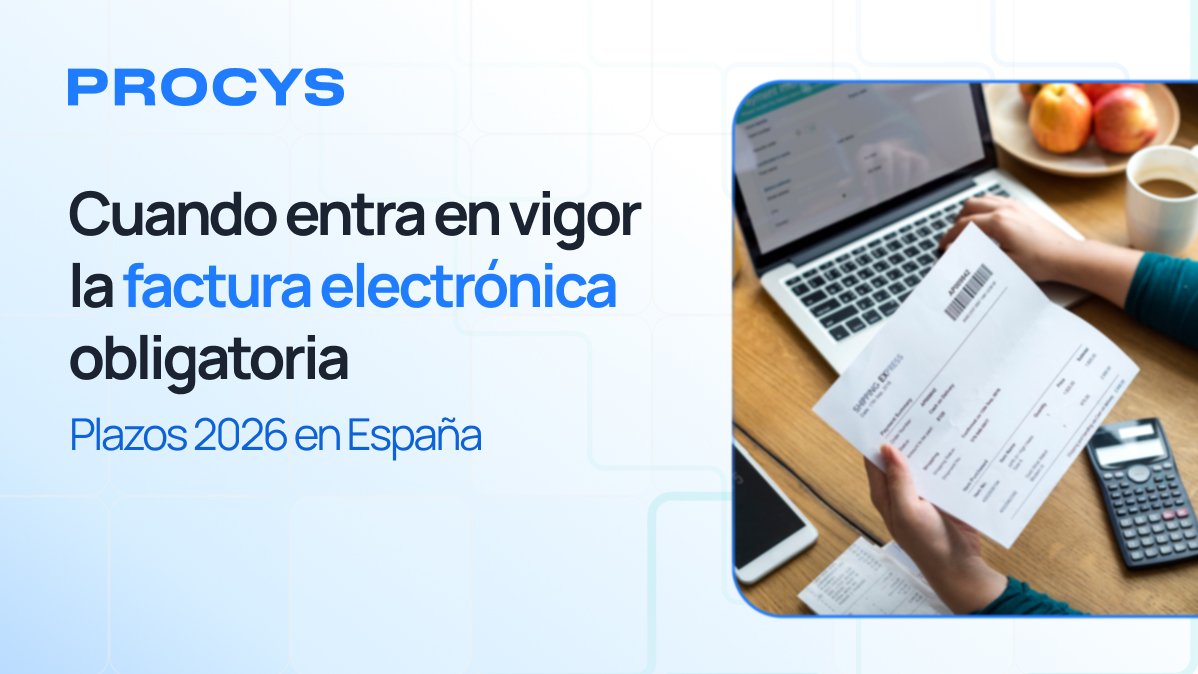 Cuando entra en vigor la factura electrónica obligatoria: plazos 2026 en España