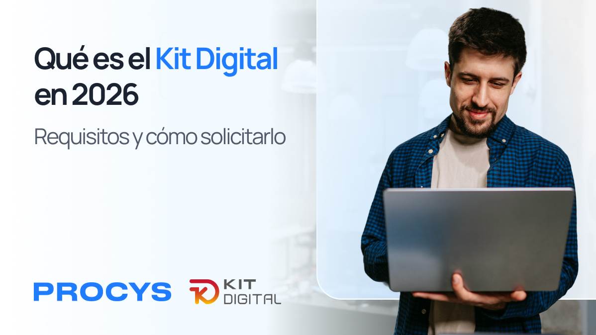 Qué es el kit digital en 2026: requisitos y cómo solicitarlo