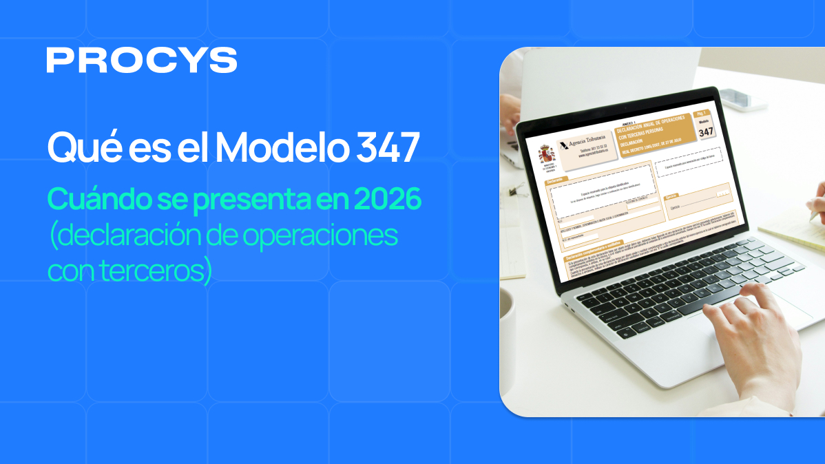 Qué es el modelo 347 y cuándo se presenta en 2026 (declaración de operaciones con terceros)
