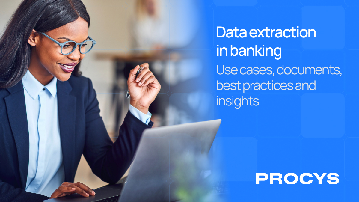 Data extraction in banking: use cases, documents, best practices and insights