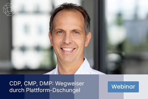 CDP, CMP, DMP: Der Wegweiser durch den Plattform-Dschungel!
