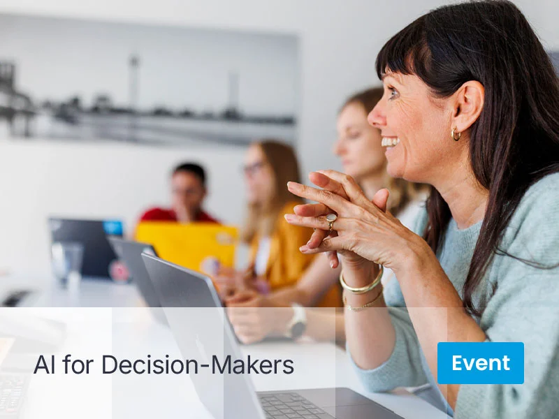 AI for Decision-Makers