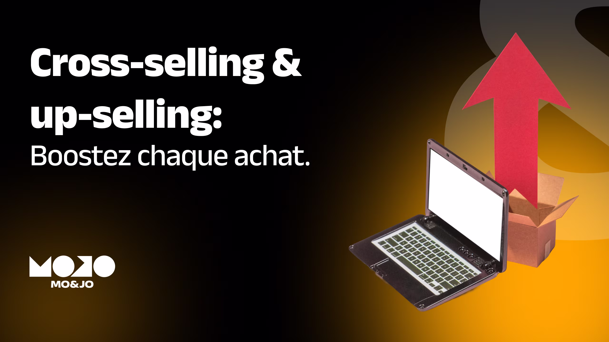 Maîtriser l’up & cross-selling par email : Augmentez la valeur de chaque client à chaque envoi 
