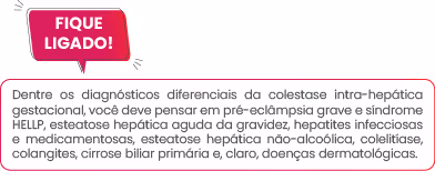 Text box with 'FIQUE LIGADO!' and Portuguese text about differential diagnosis of intrahepatic cholestasis.