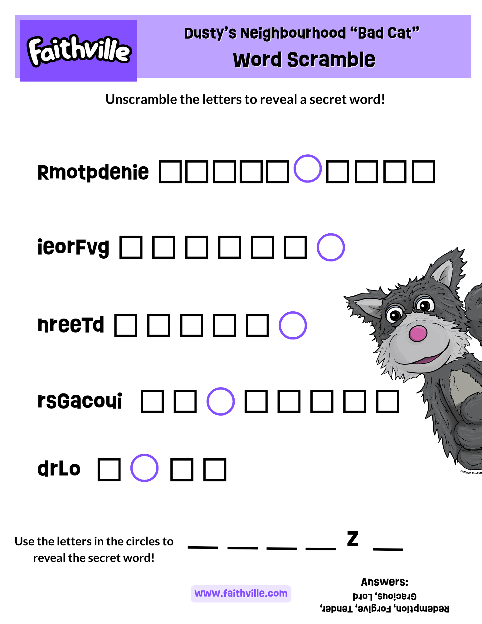 Word Scramble
Bad Cat | Paul's Conversion (Acts 9) | Dusty's Neighbourhood