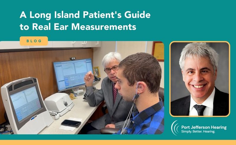 A Long Island Patient's Guide to Real Ear Measurements