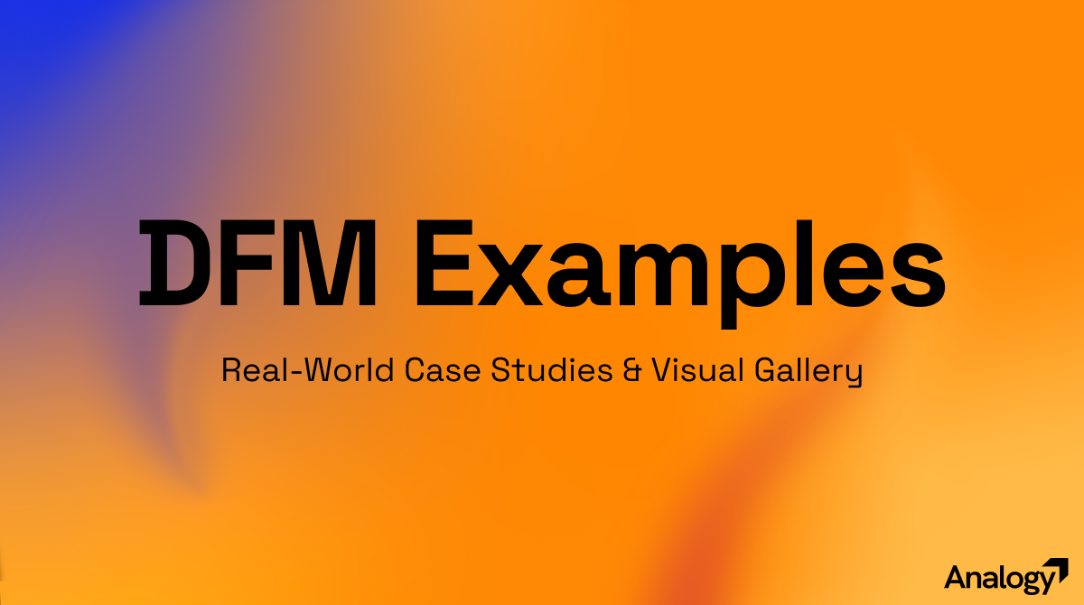 DFM Examples: Real-World Case Studies & Visual Gallery