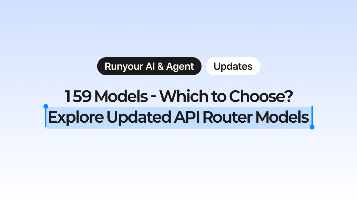 159 models—which one should you choose? Discover the new API Router model explorer
