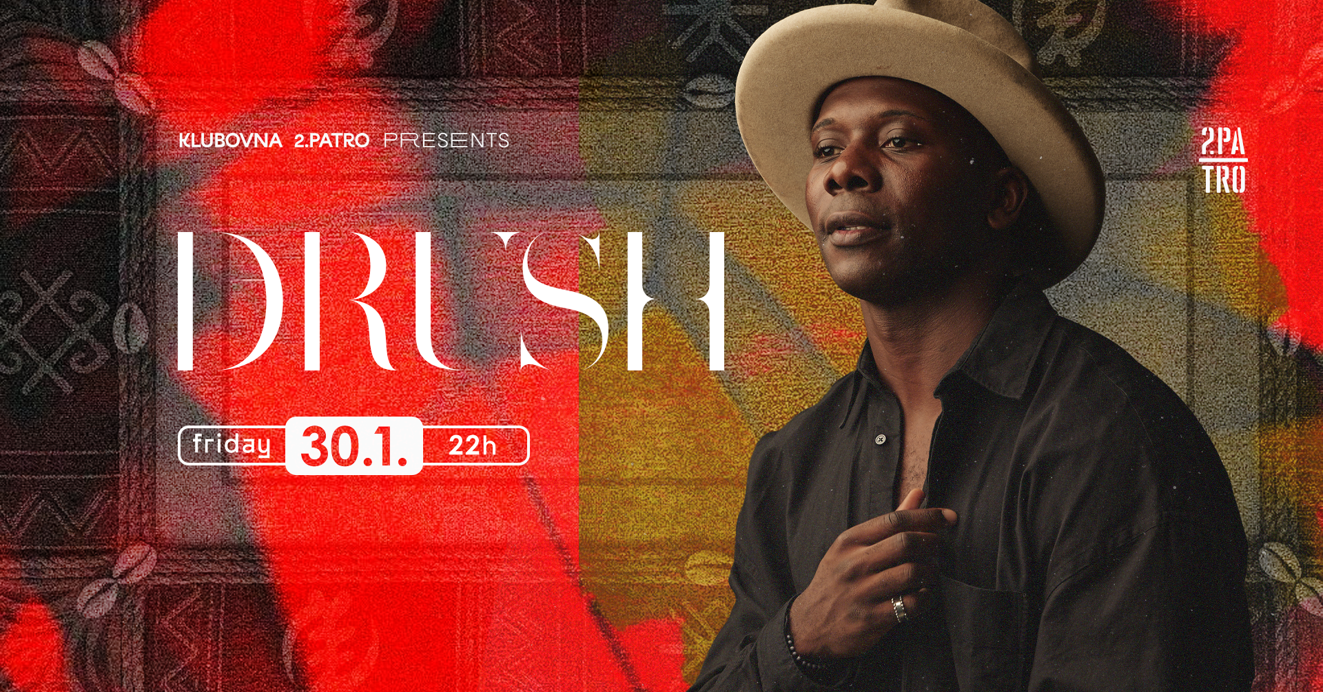 2.patro presents: DRUSH 