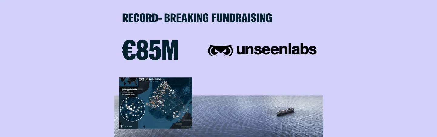 💥 Breaking News: Unseenlabs Secures Record €85M in Funding!