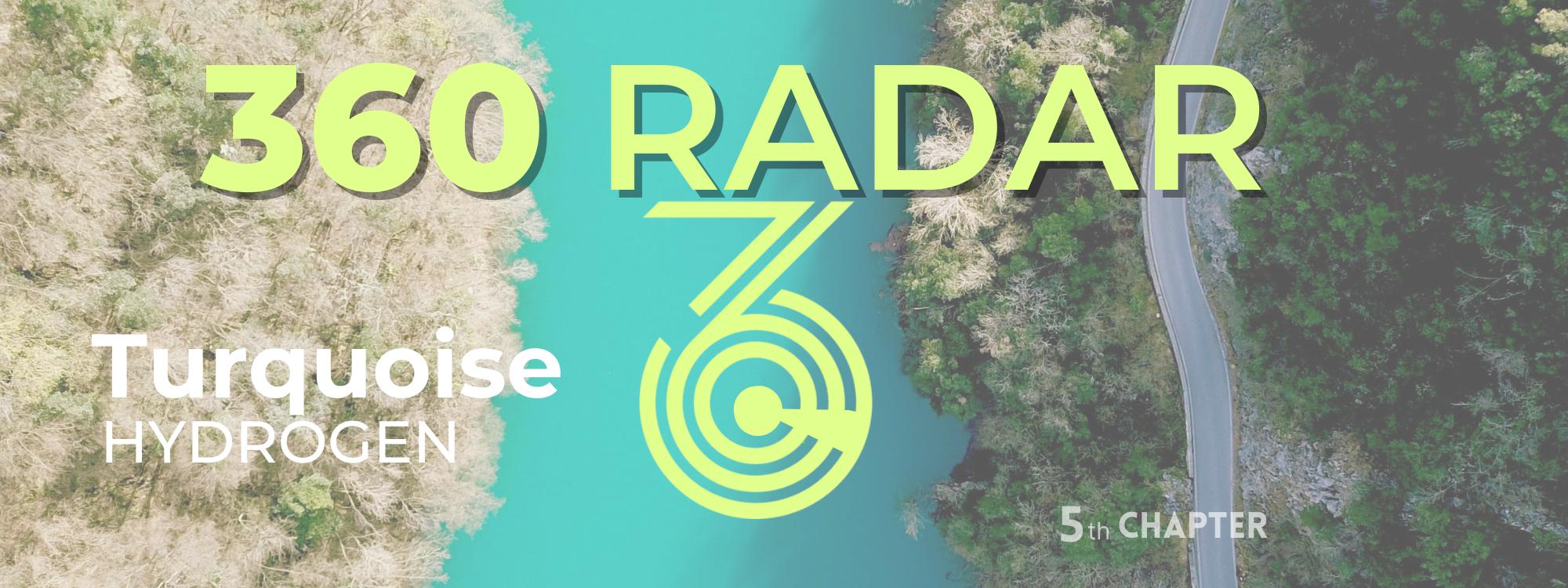 360 Radar: Turquoise Hydrogen