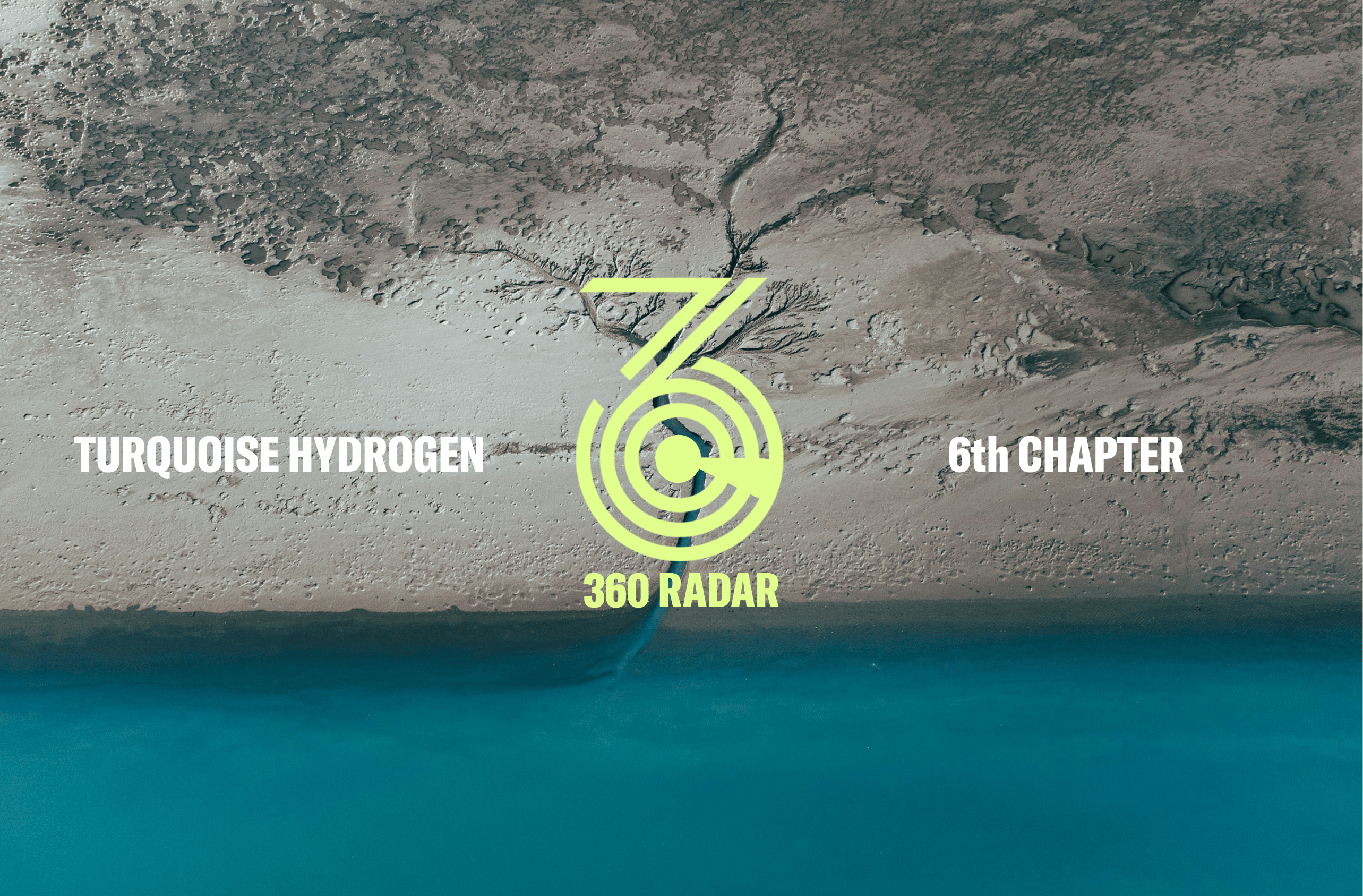 360 Radar: Turquoise Hydrogen