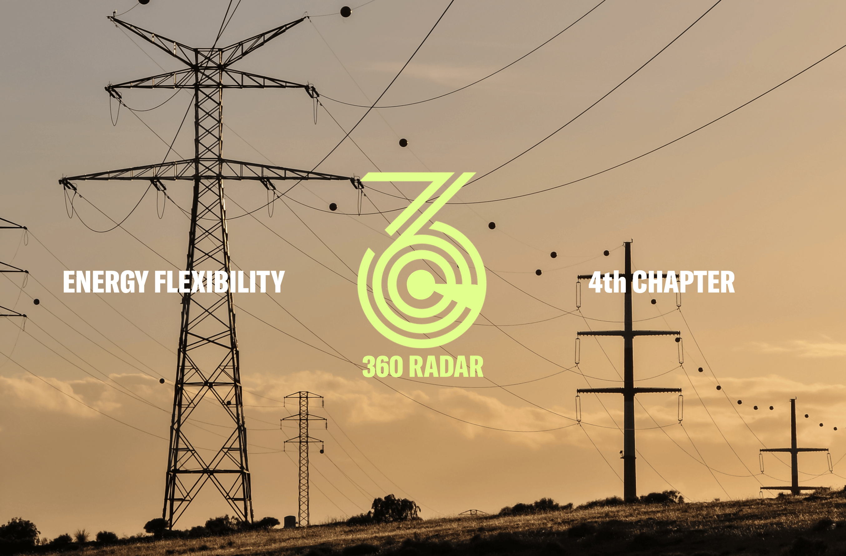 360 Radar: Energy flexibility 