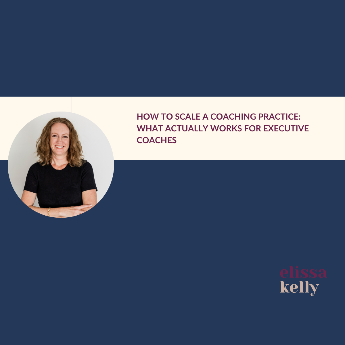 How to Scale a Coaching Practice: What Actually Works for Executive Coaches