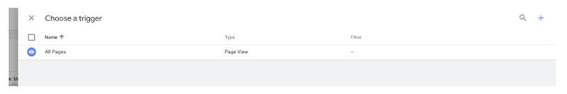 + icon in the Trigger section in GTM