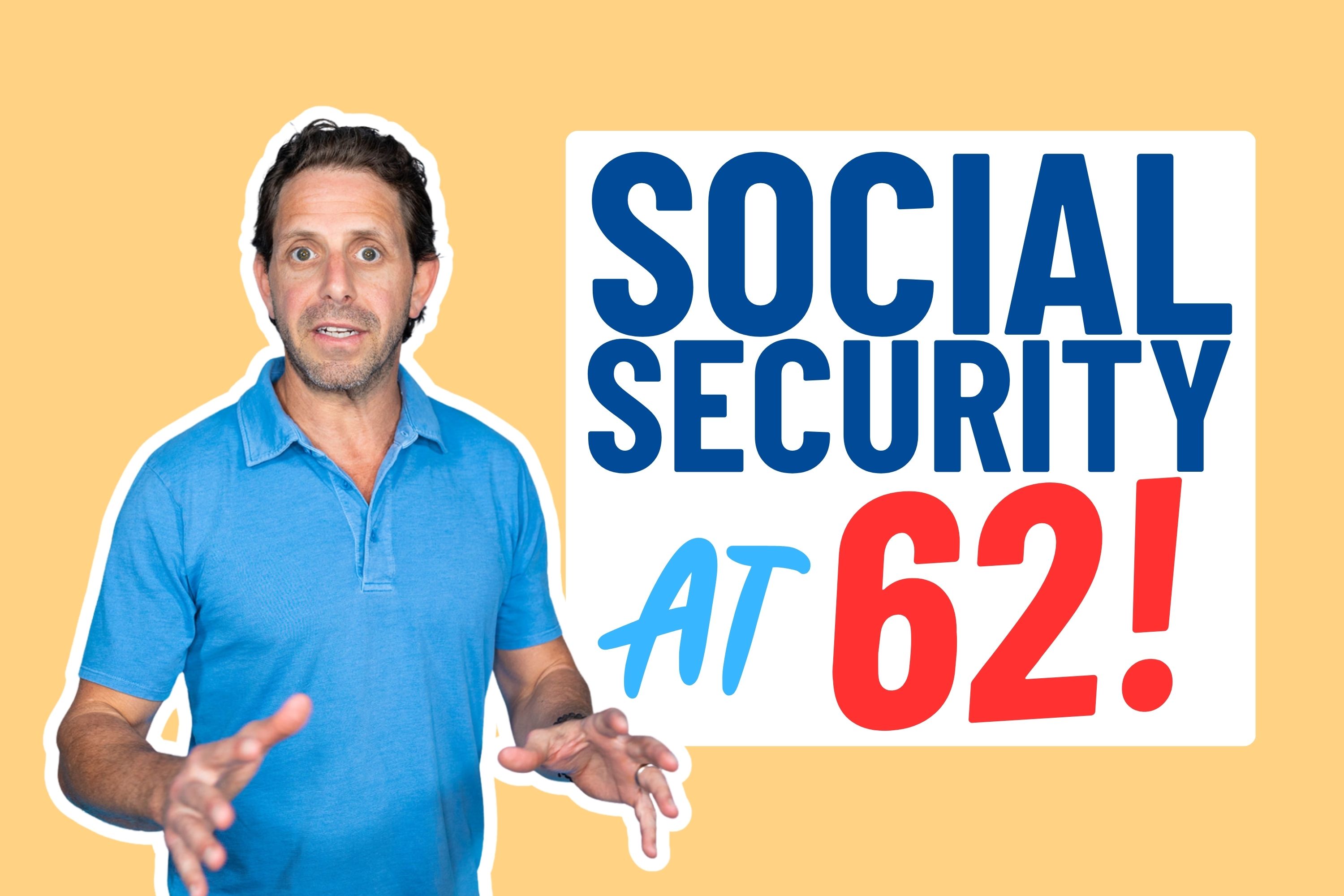 5 Reasons You May Want to Take Social Security at 62