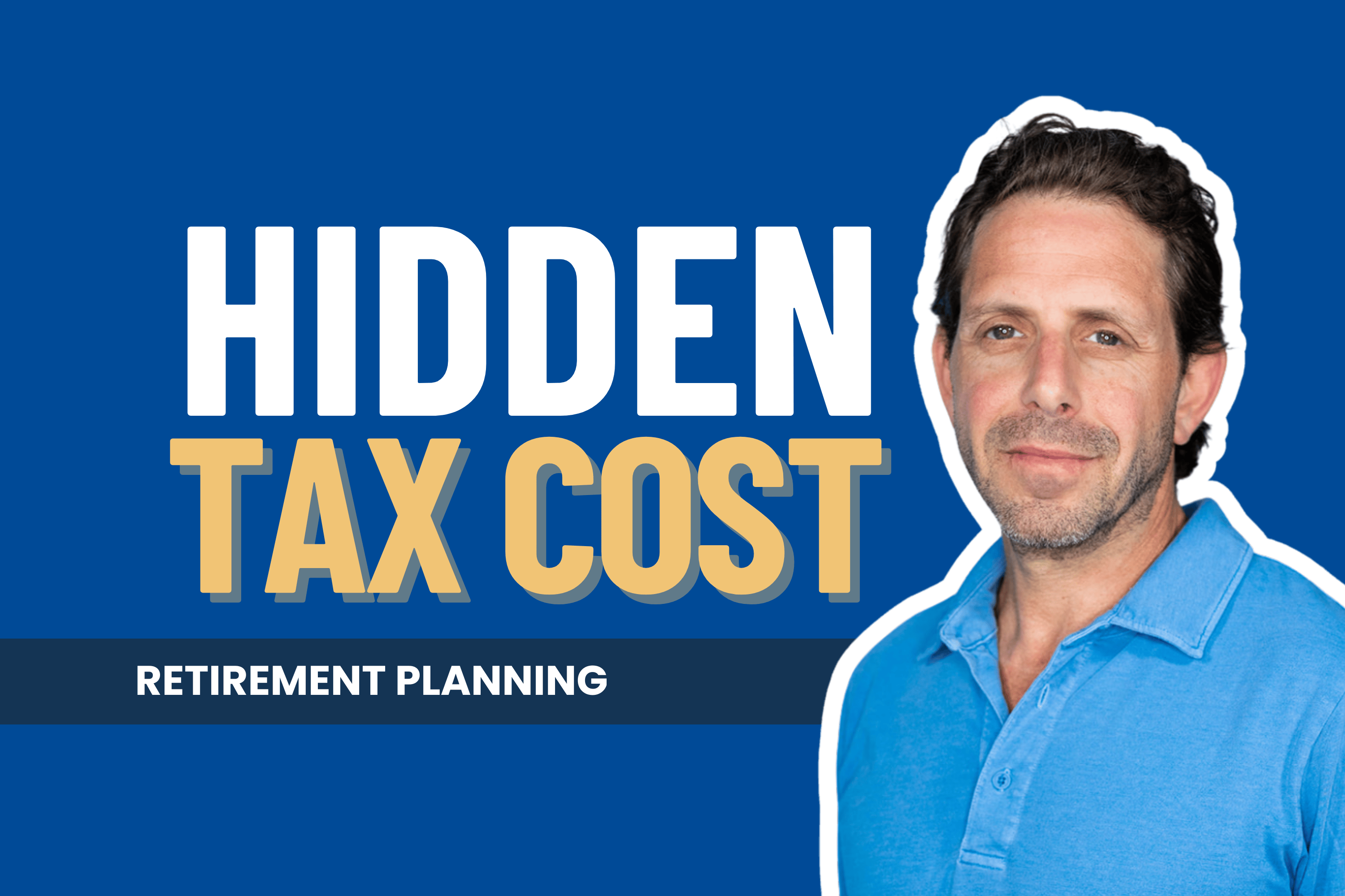 Large IRA? The Hidden Tax Cost