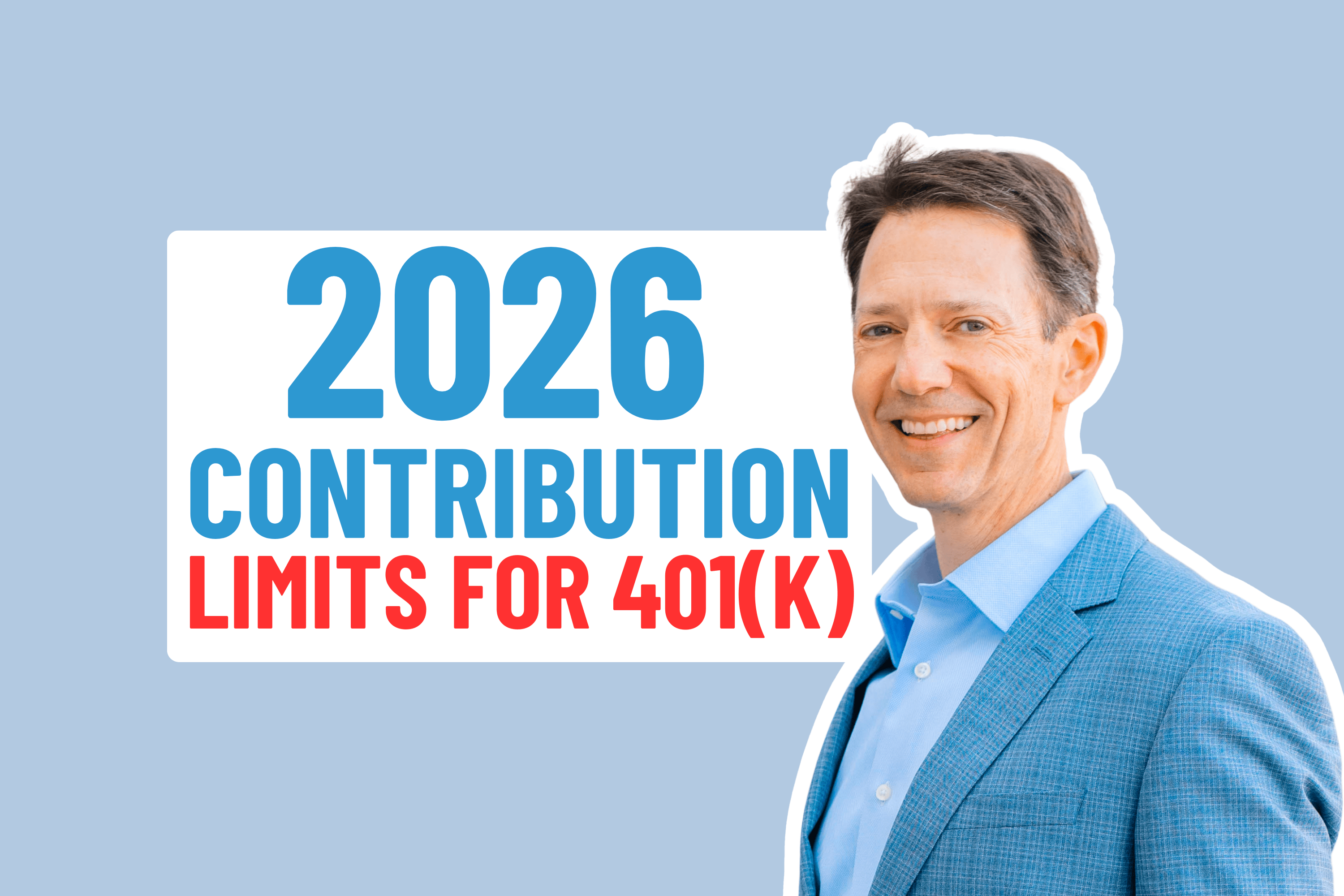 2026 Contribution Limits for Your 401(k)