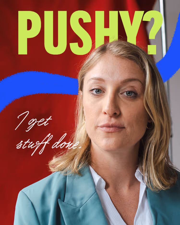Serious woman with blonde hair wearing a teal blazer and white shirt in front of a red background with the words 'PUSHY? I get stuff done.'