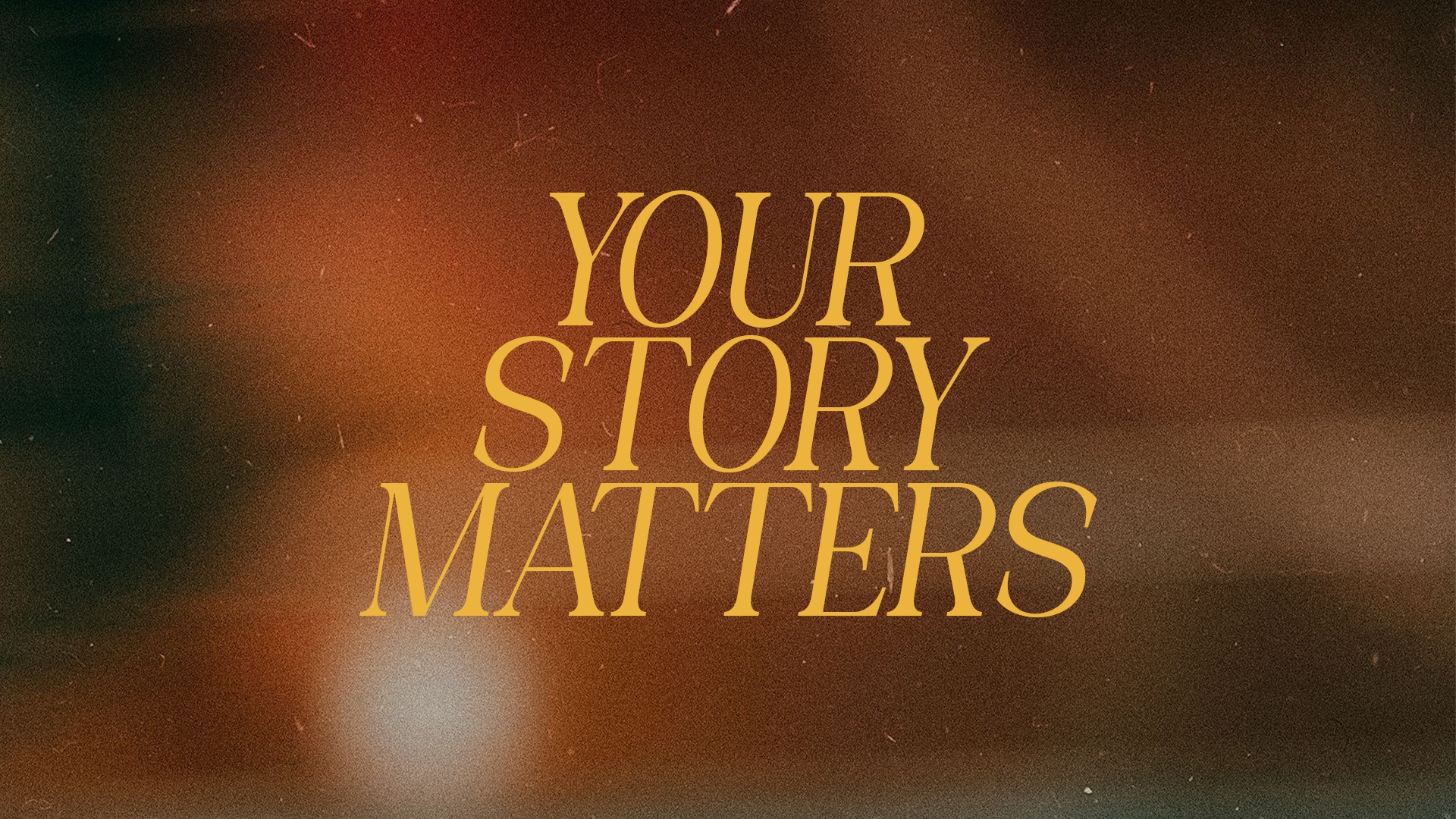 your story matters