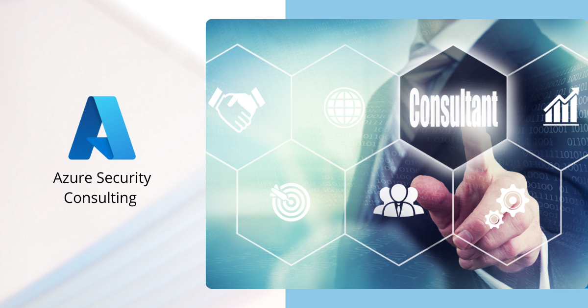 Azure Security Consulting: consulenza per la sicurezza “nelle nuvole”