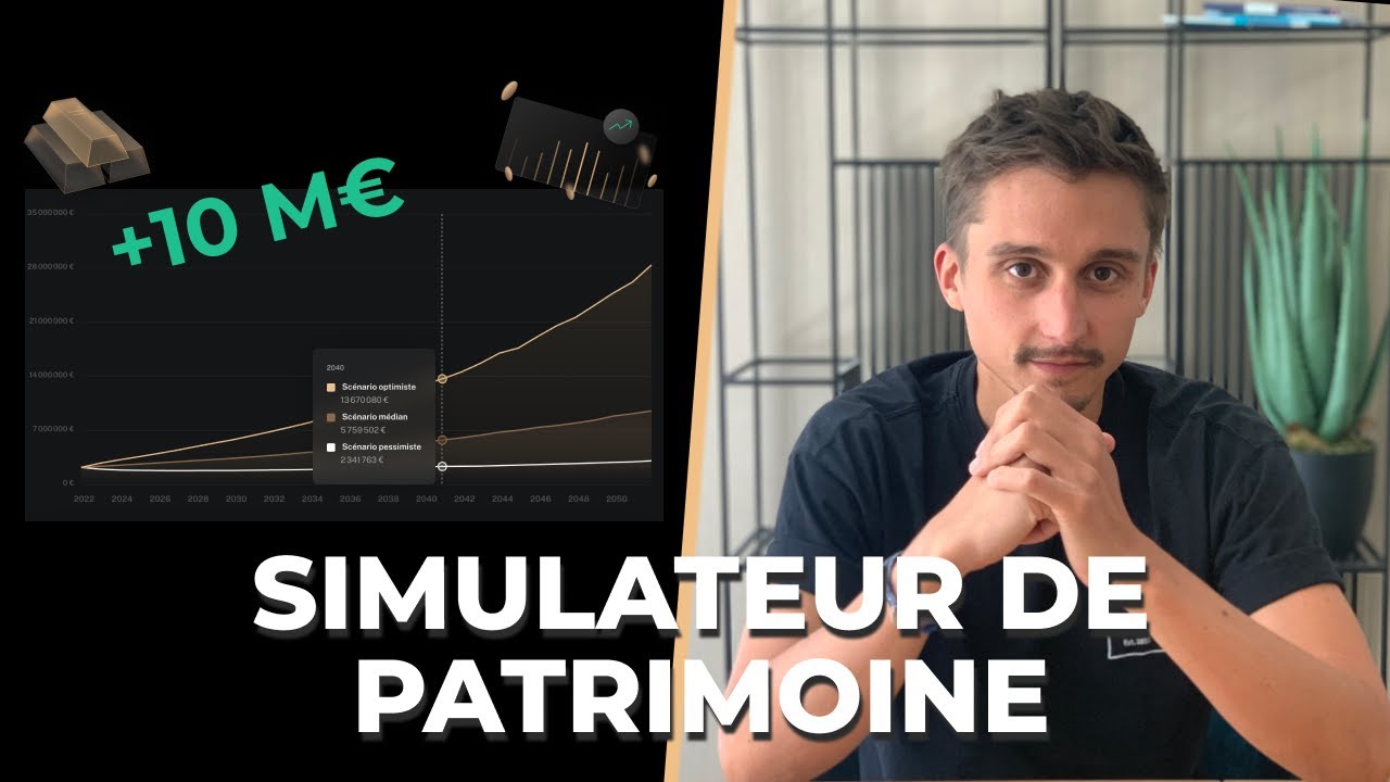 LE PREMIER SIMULATEUR DE PATRIMOINE AU MONDE : on projette vos investissements sur 30 ans !