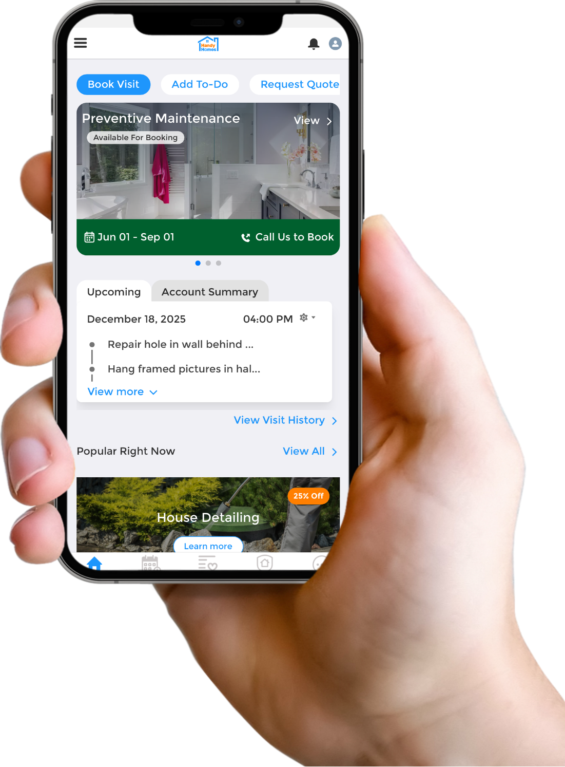 Hand holding smartphone showing Handy Homes app with options to book visit, add to-do, request quote, and view preventive maintenance and house detailing services.
