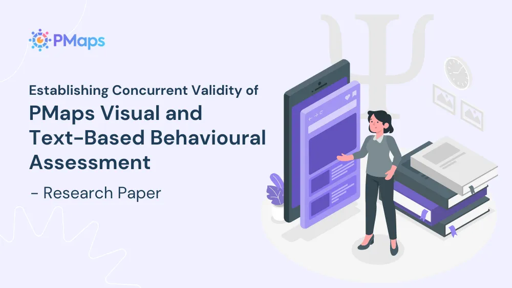 Illustration of a woman presenting a digital interface on a large smartphone beside stacked books, with text stating 'Establishing Concurrent Validity of PMaps Visual and Text-Based Behavioural Assessment – Research Paper'.