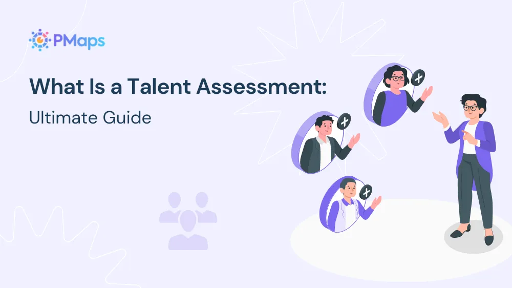 Title slide with PMaps logo and text 'What Is a Talent Assessment: Ultimate Guide' alongside cartoon-style illustration of a person presenting to three floating portraits with X marks.